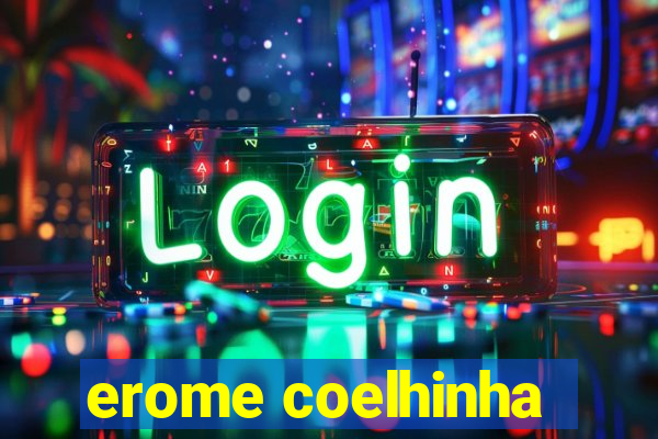 erome coelhinha